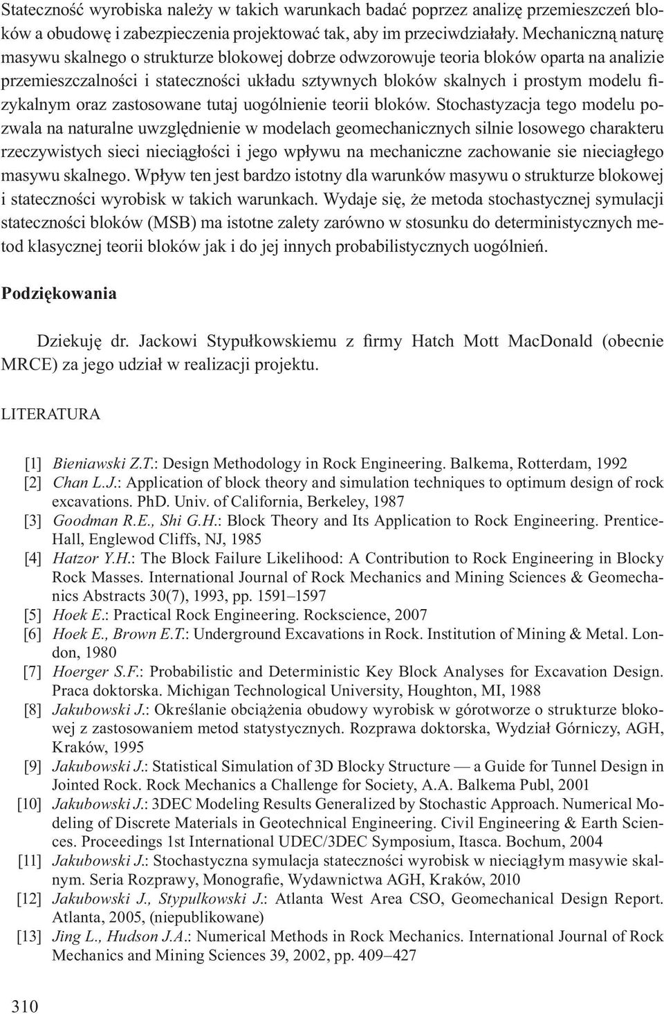 fizykalnym oraz zastosowane tutaj uogólnienie teorii bloków.