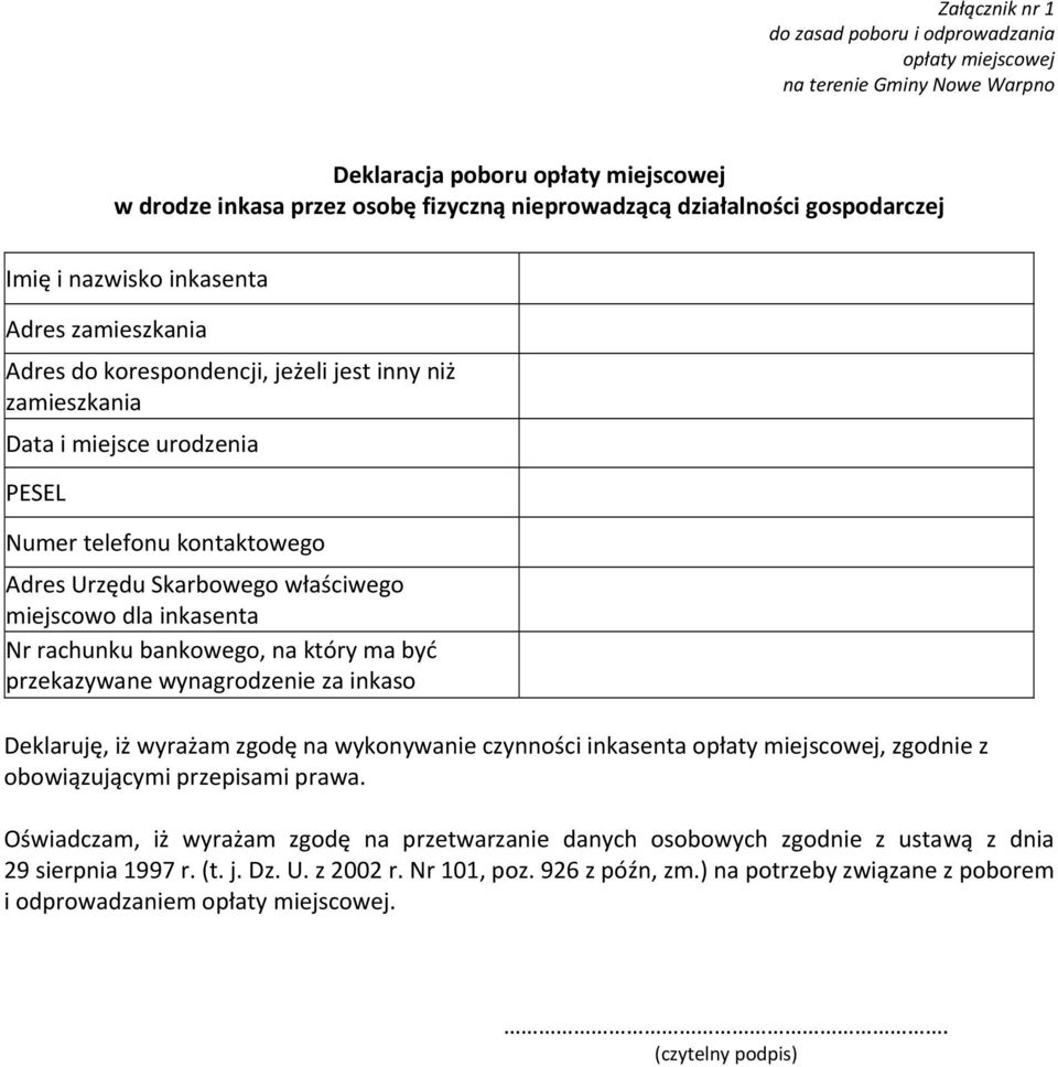 ma być przekazywane wynagrodzenie za inkaso Deklaruję, iż wyrażam zgodę na wykonywanie czynności inkasenta, zgodnie z obowiązującymi przepisami prawa.