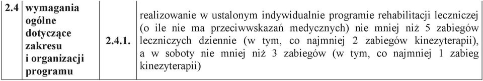 dziennie (w tym, co najmniej 2 zabieg w kinezyterapii), 1 7 1 7 1 7 1 7 1 7 1 7 1 7 1 7 1 7 1 7 1 7 1 7 1 7 1 7 1 7 1 7 1 7 1 7 1 7 1 7 1 7 1 7 1 7 1 7 1 7 1 7 1 7 1