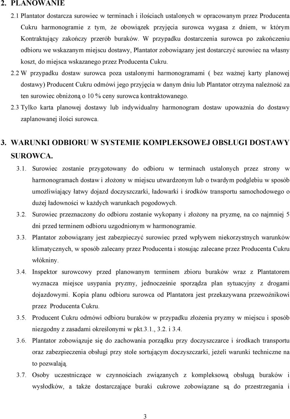 zakończy przerób buraków.