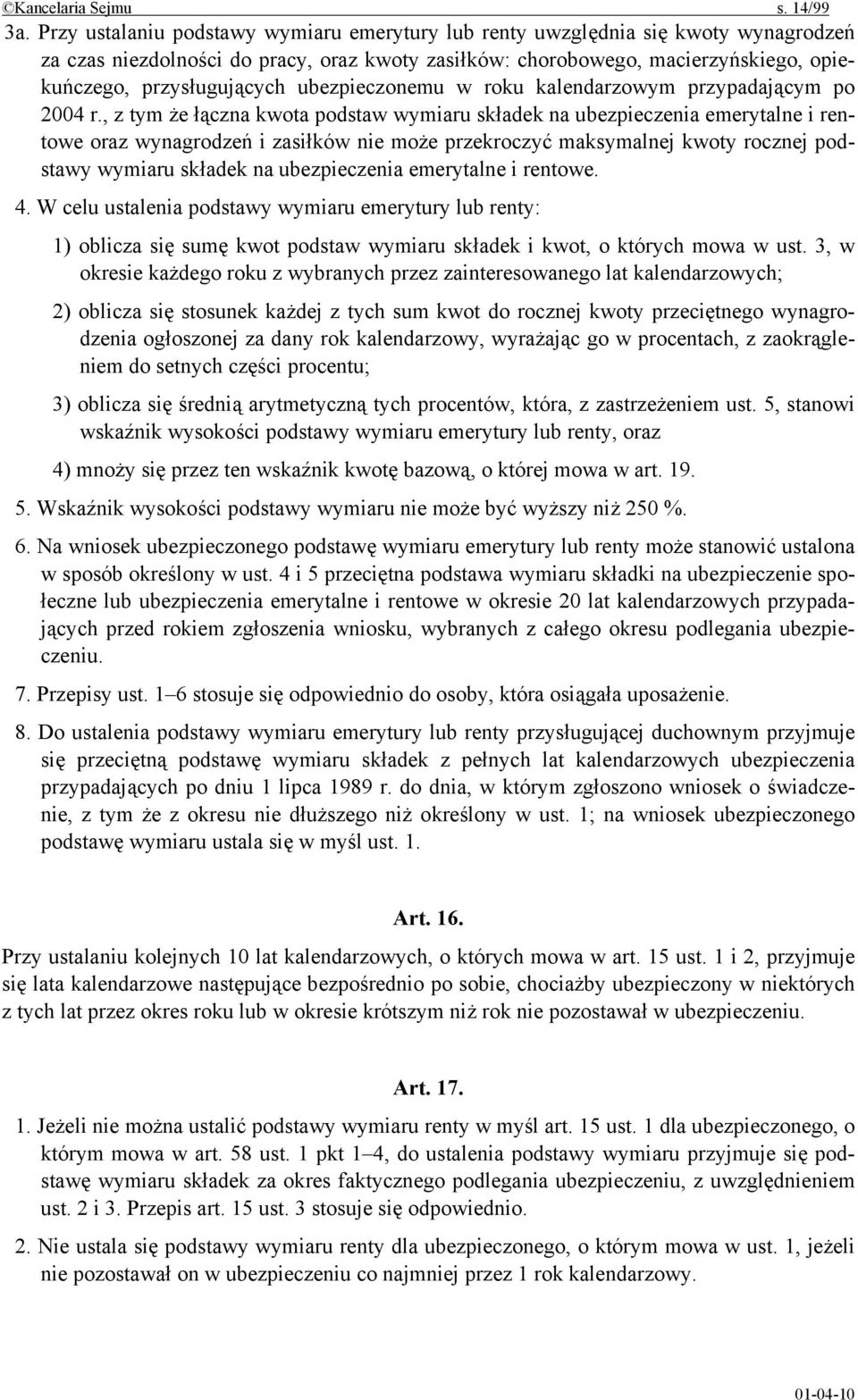 ubezpieczonemu w roku kalendarzowym przypadającym po 2004 r.