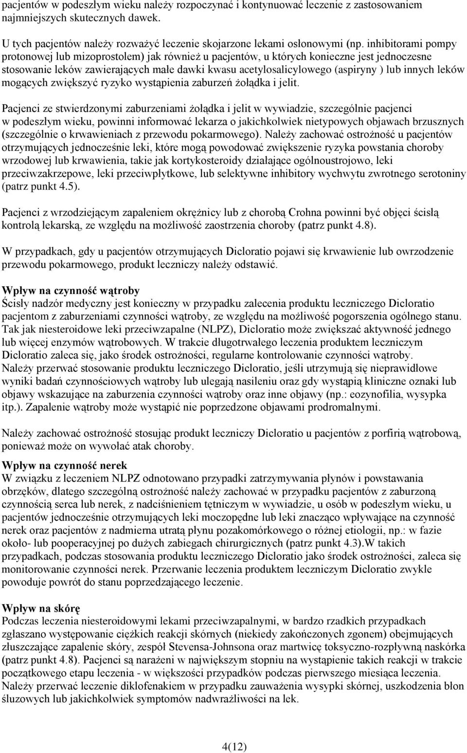 innych leków mogących zwiększyć ryzyko wystąpienia zaburzeń żołądka i jelit.
