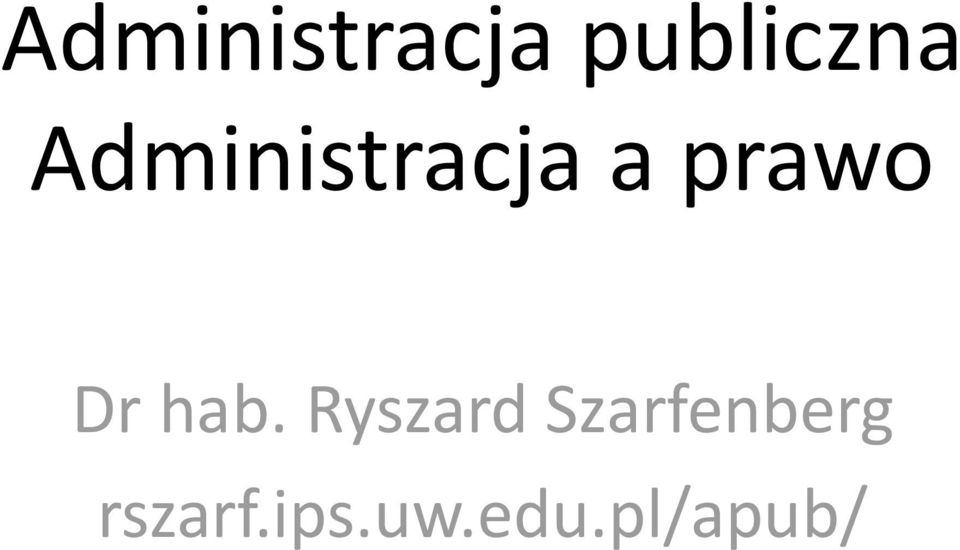 hab. Ryszard Szarfenberg