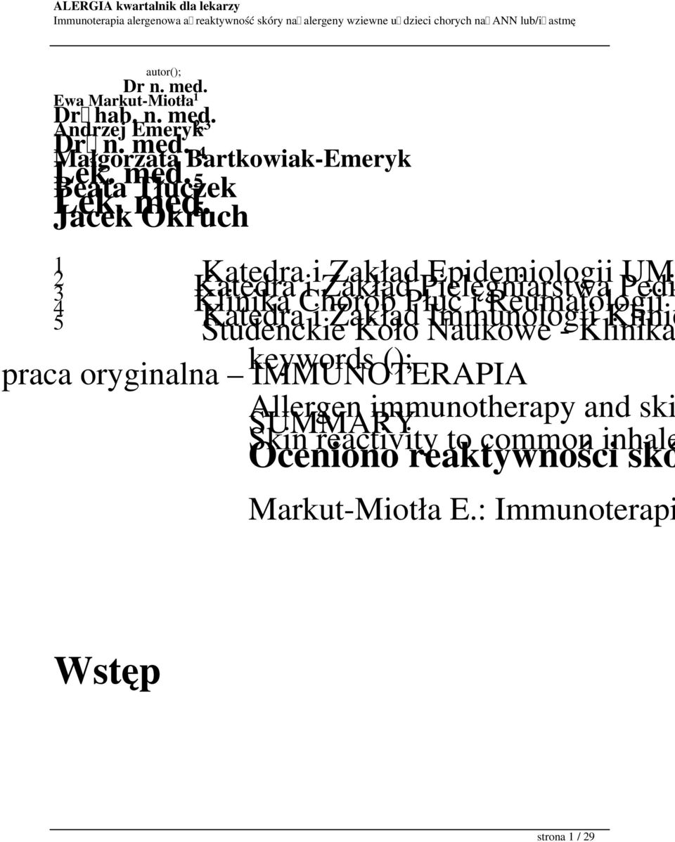 Okruch 5 1 2 Katedra Katedra i i Zakład Zakład Pielęgniarstwa Epidemiologii Pedi UM 3 4 Klinika Katedra Chorób i Zakład Płuc Immunologii