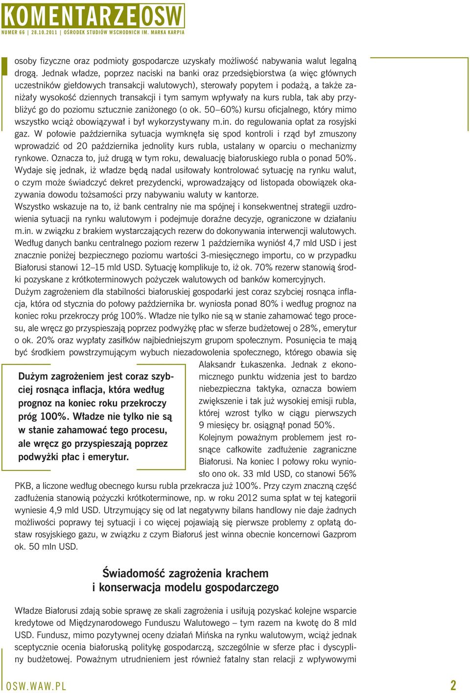 transakcji i tym samym wpływały na kurs rubla, tak aby przybliżyć go do poziomu sztucznie zaniżonego (o ok. 50 60%) kursu oficjalnego, który mimo wszystko wciąż obowiązywał i był wykorzystywany m.in.