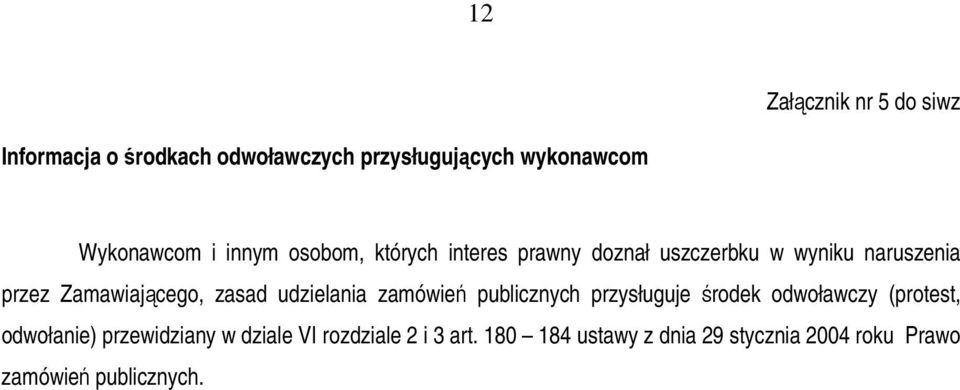 zasad udzielania zamówień publicznych przysługuje środek odwoławczy (protest, odwołanie)