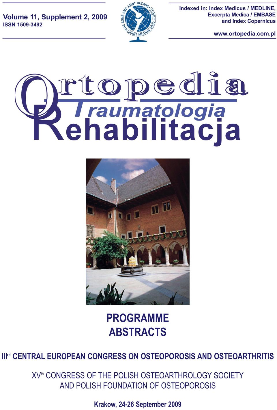 pl PROGRAMME ABSTRACTS III rd CENTRAL EUROPEAN CONGRESS ON OSTEOPOROSIS AND