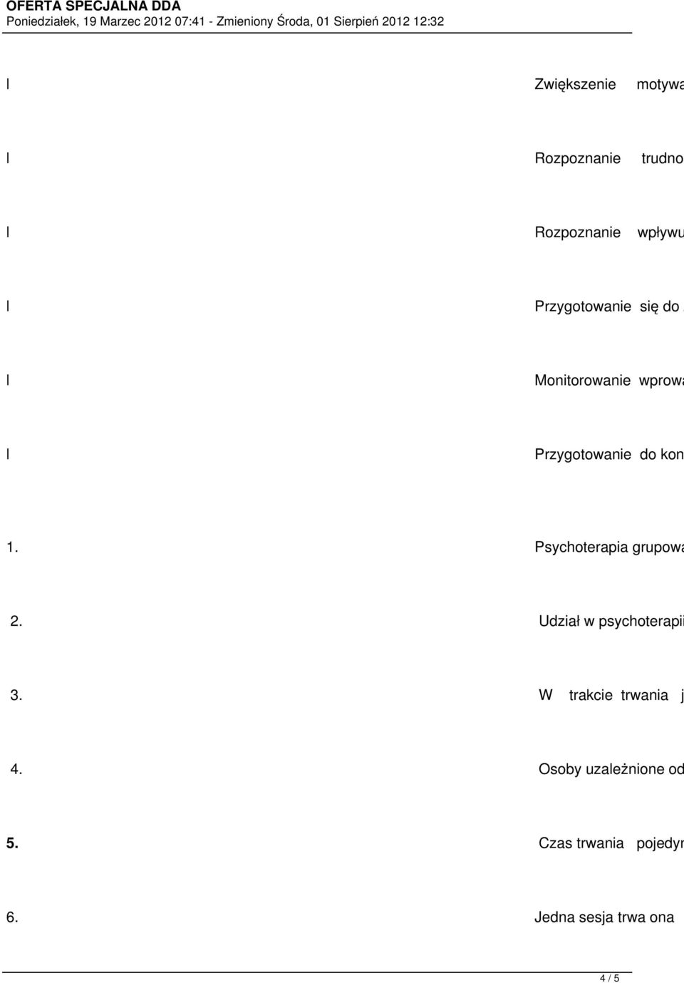 Psychoterapia grupowa 2. Udział w psychoterapii 3.