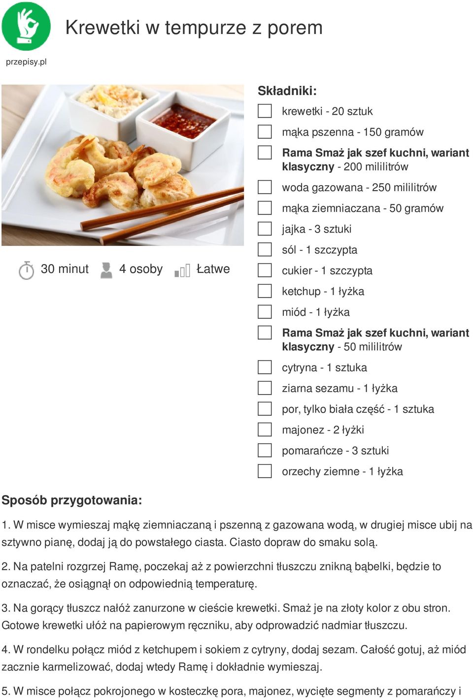 pomarańcze - 3 sztuki orzechy ziemne - 1 łyżka 1. W misce wymieszaj mąkę ziemniaczaną i pszenną z gazowana wodą, w drugiej misce ubij na sztywno pianę, dodaj ją do powstałego ciasta.