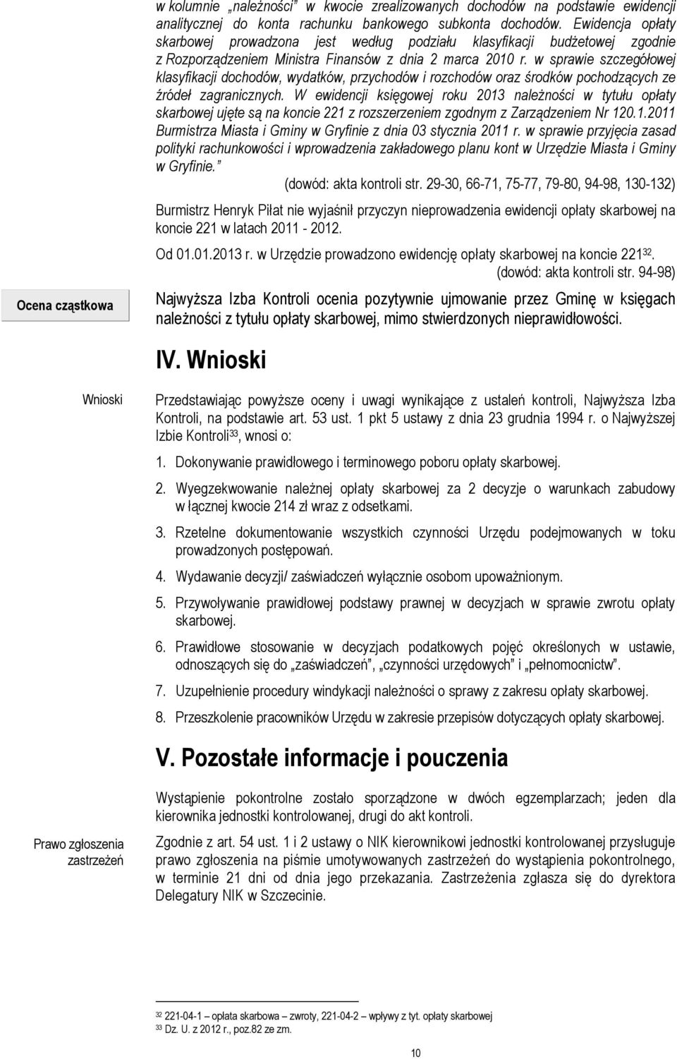 w sprawie szczegółowej klasyfikacji dochodów, wydatków, przychodów i rozchodów oraz środków pochodzących ze źródeł zagranicznych.