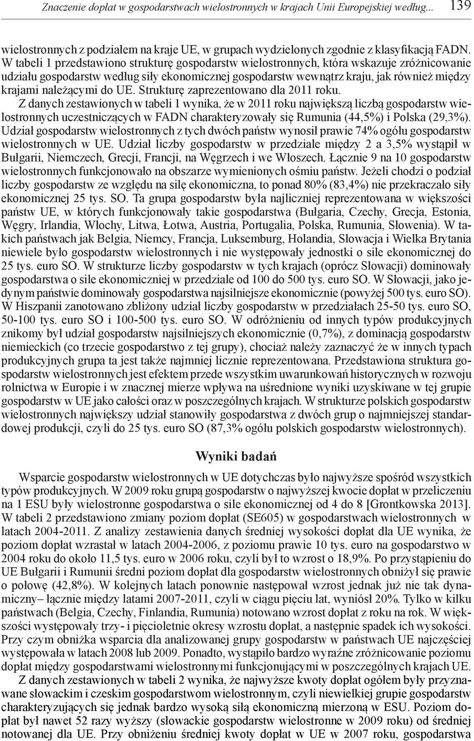 należącymi do UE. Strukturę zaprezentowano dla 2011 roku.
