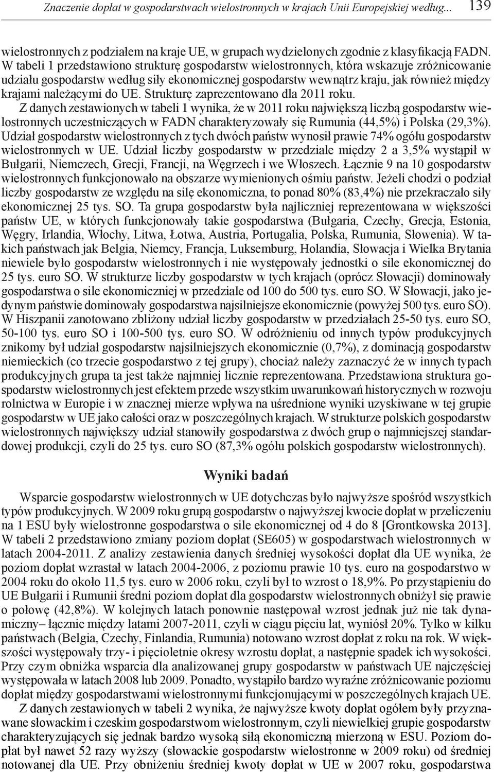 należącymi do UE. Strukturę zaprezentowano dla 2011 roku.