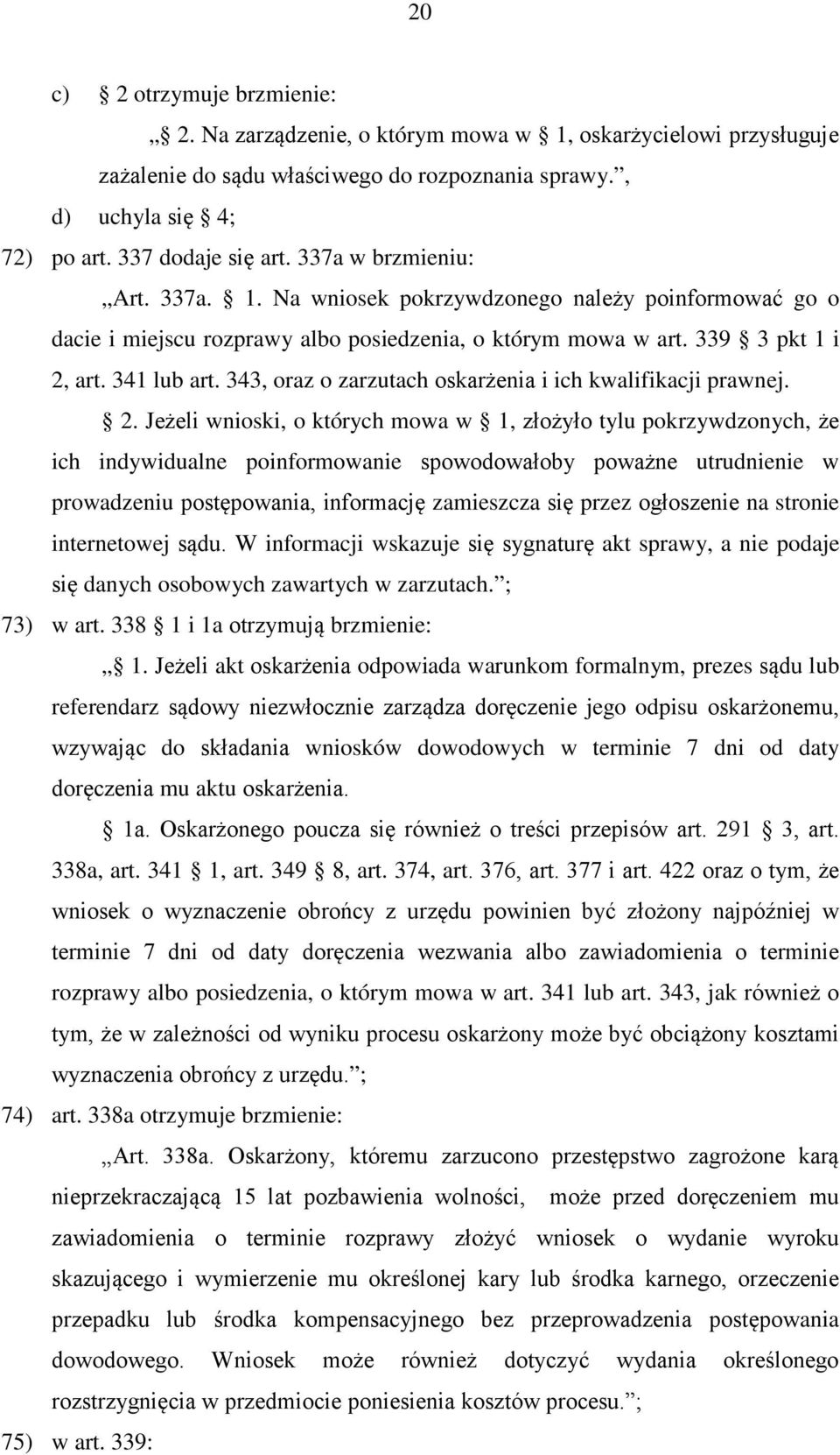 343, oraz o zarzutach oskarżenia i ich kwalifikacji prawnej. 2.