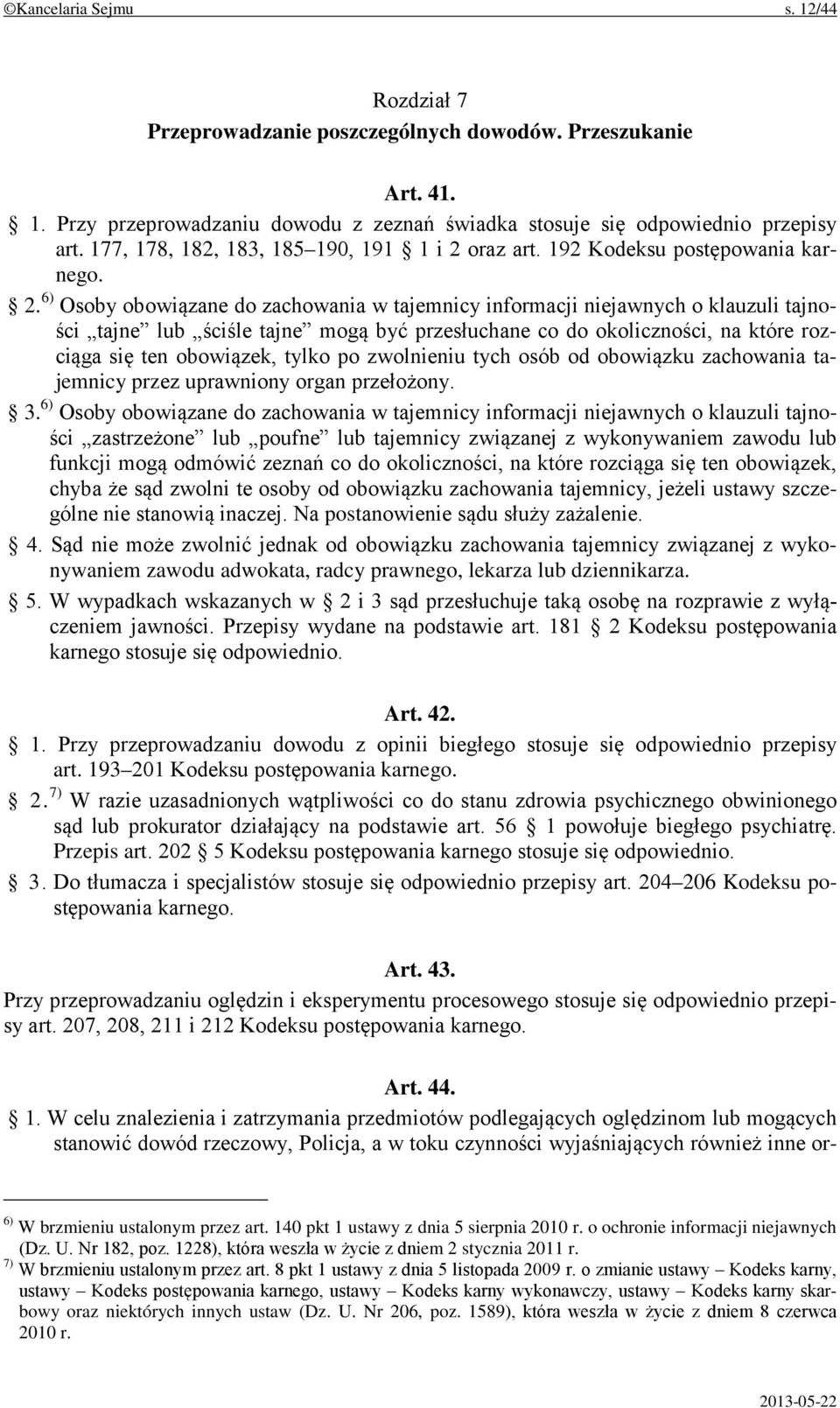 oraz art. 192 Kodeksu postępowania karnego. 2.