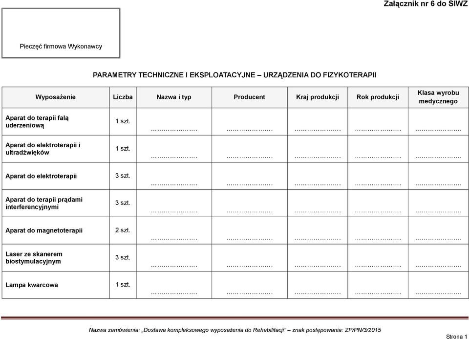 uderzeniową Aparat do elektroterapii i ultradźwięków 1 szt.