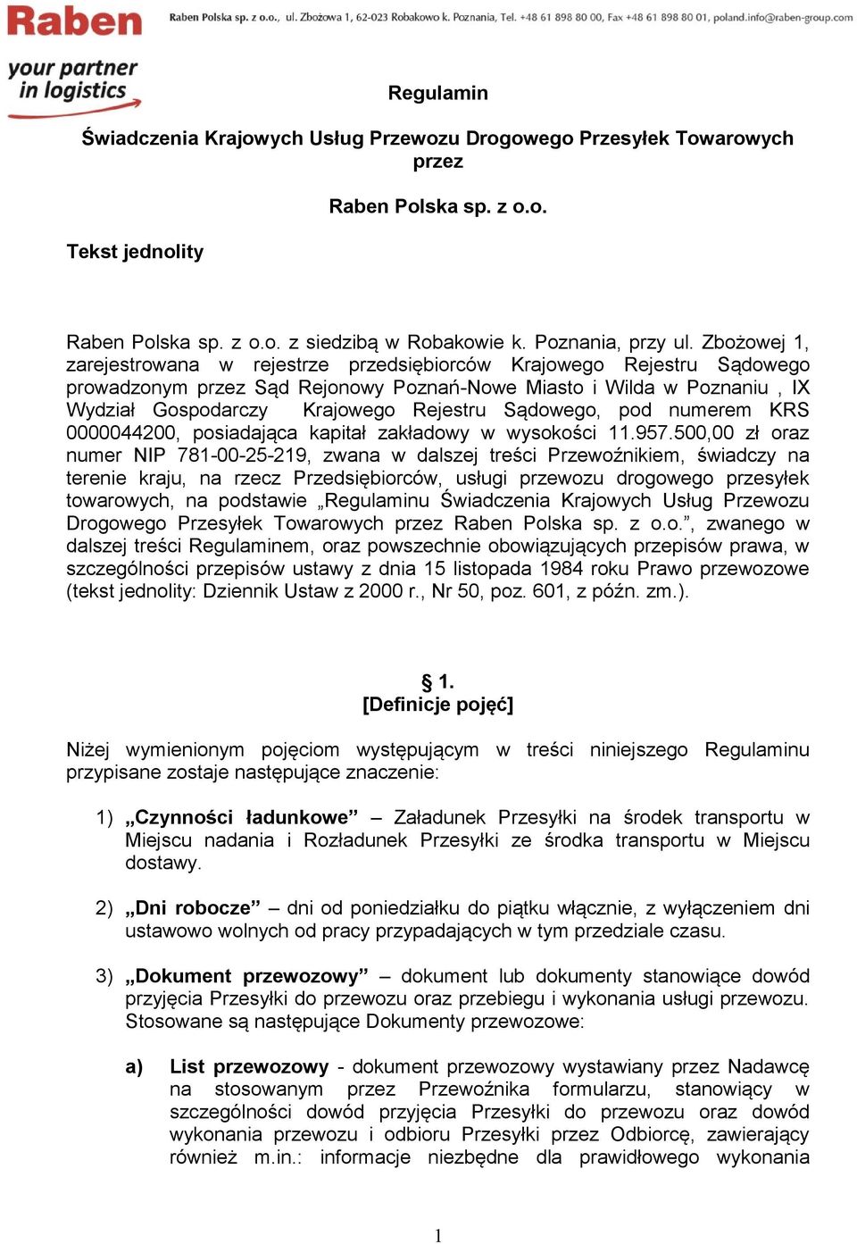 Sądowego, pod numerem KRS 0000044200, posiadająca kapitał zakładowy w wysokości 11.957.