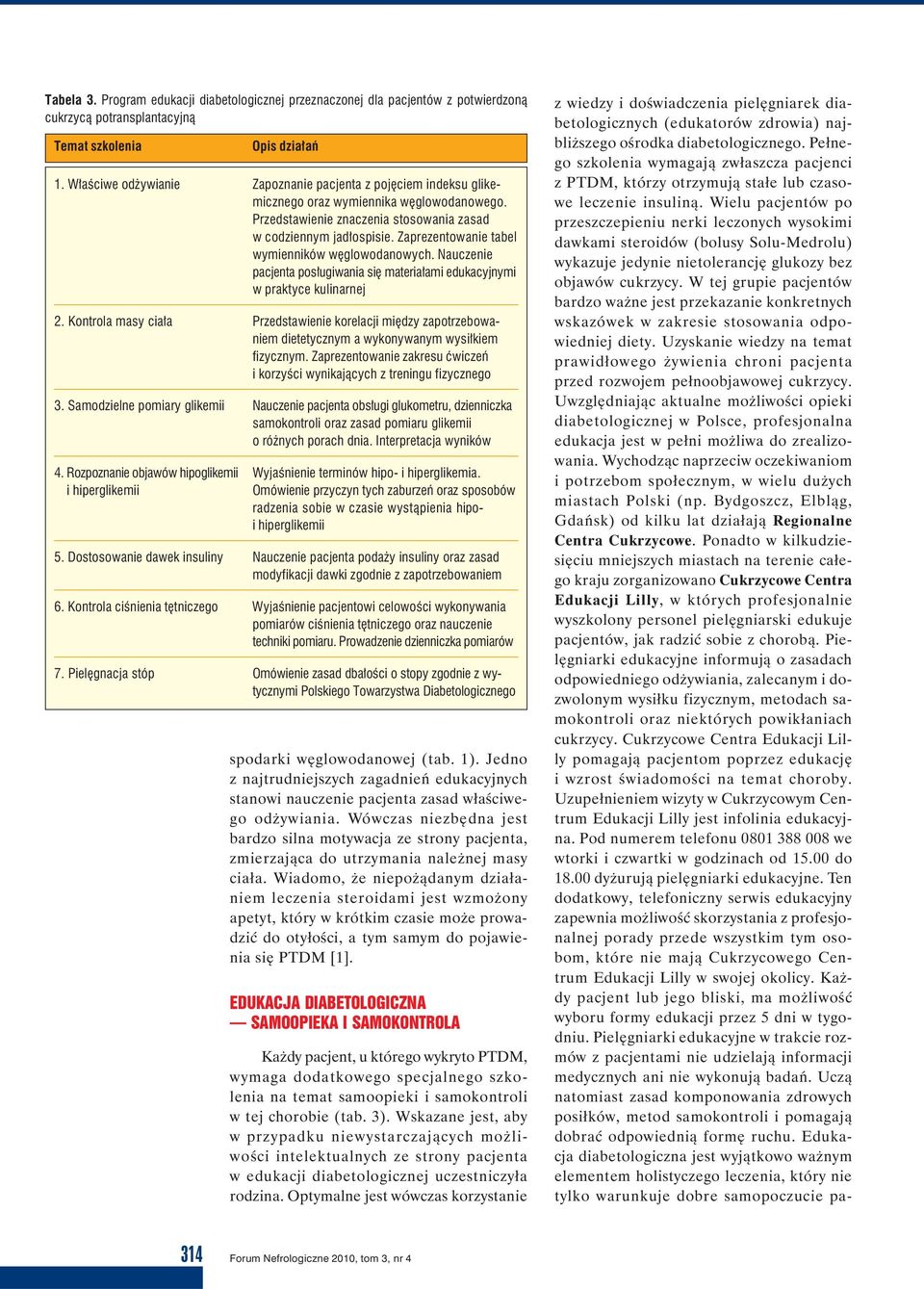 Zaprezentowanie tabel wymienników węglowodanowych. Nauczenie pacjenta posługiwania się materiałami edukacyjnymi w praktyce kulinarnej 2.