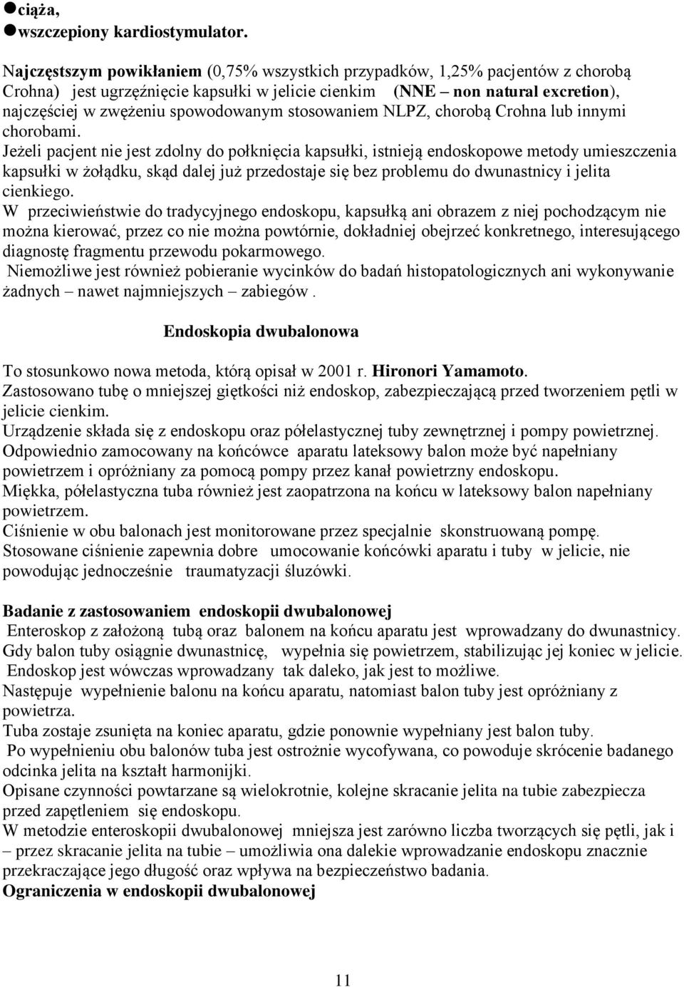 stosowaniem NLPZ, chorobą Crohna lub innymi chorobami.