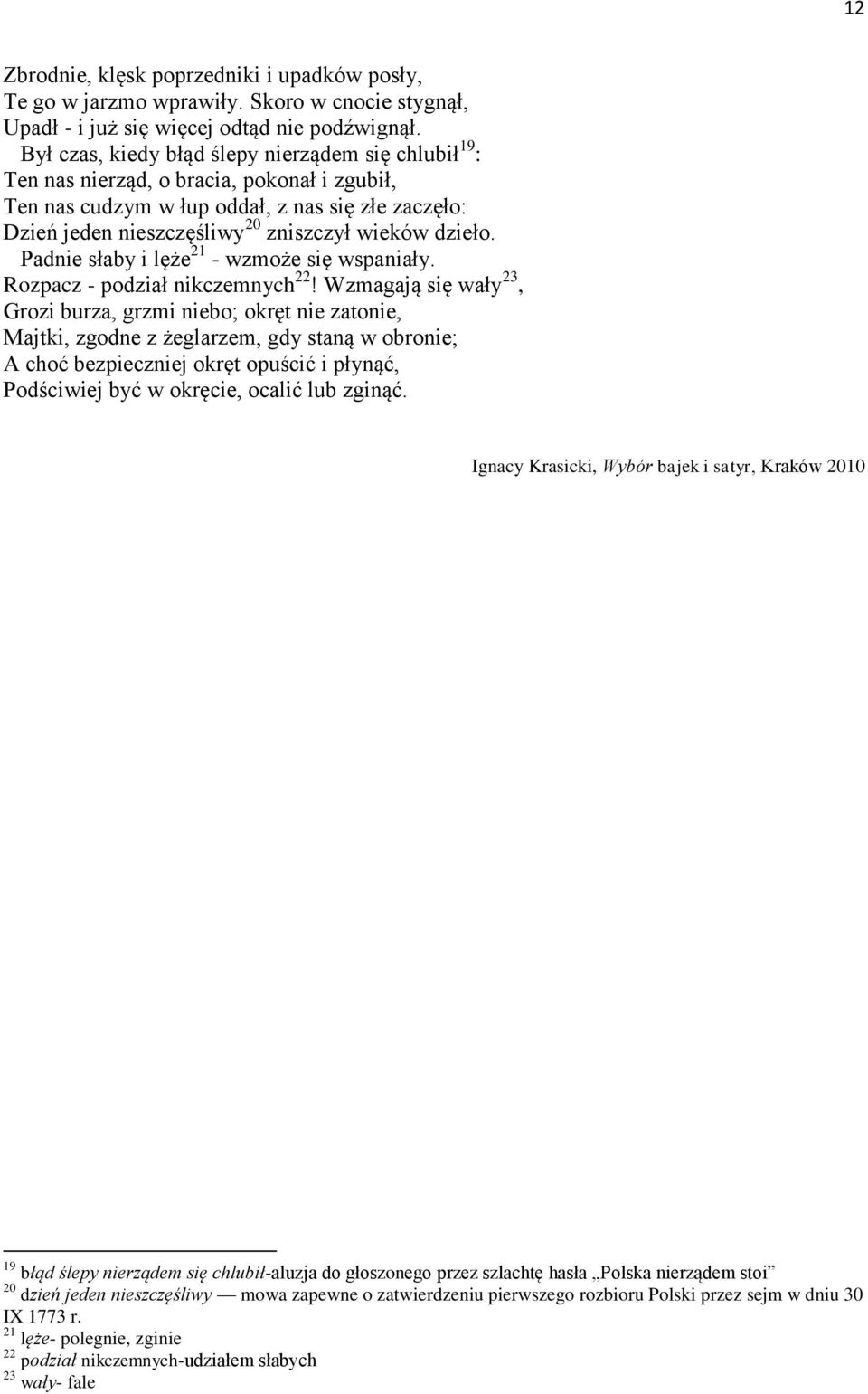 dzieło. Padnie słaby i lęże 21 - wzmoże się wspaniały. Rozpacz - podział nikczemnych 22!