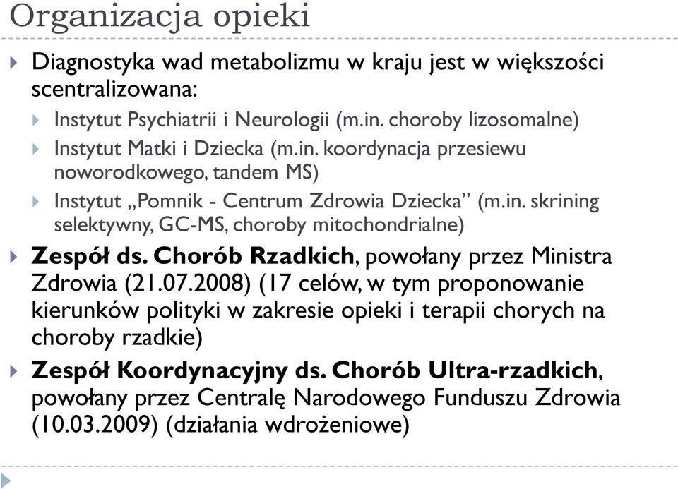 Chorób Rzadkich, powołany przez Ministra Zdrowia (21.07.