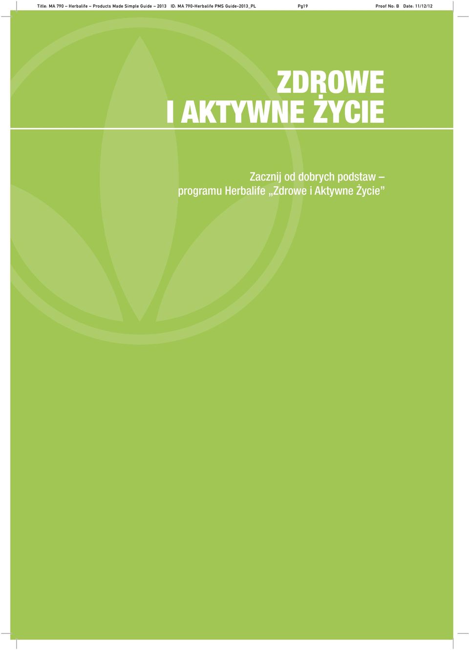 No: B Date: 11/12/12 ZDROWE I AKTYWNE ŻYCIE Zacznij od