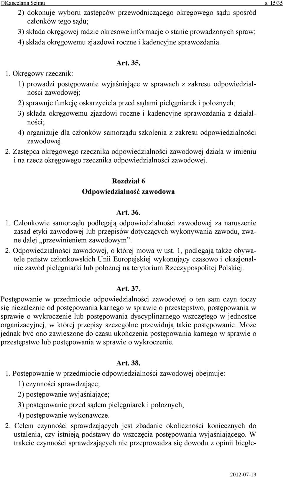 zjazdowi roczne i kadencyjne sprawozdania. Art. 35. 1.