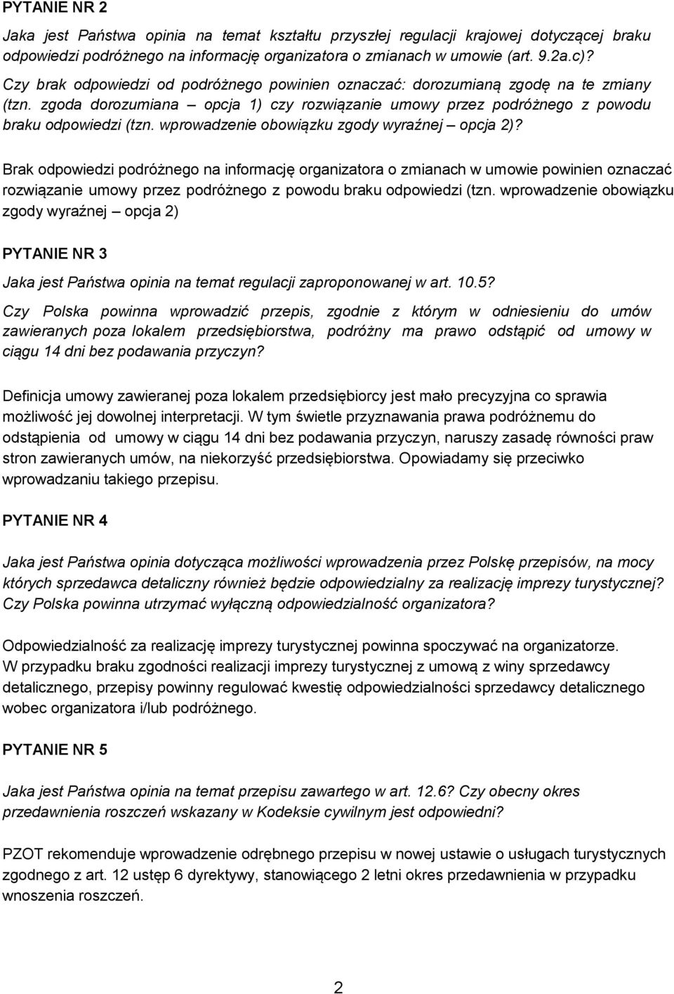 wprowadzenie obowiązku zgody wyraźnej opcja 2)?