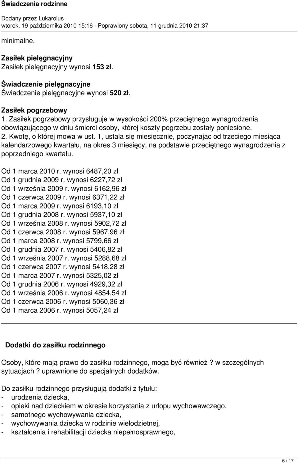 1, ustala się miesięcznie, poczynając od trzeciego miesiąca kalendarzowego kwartału, na okres 3 miesięcy, na podstawie przeciętnego wynagrodzenia z poprzedniego kwartału. Od 1 marca 2010 r.