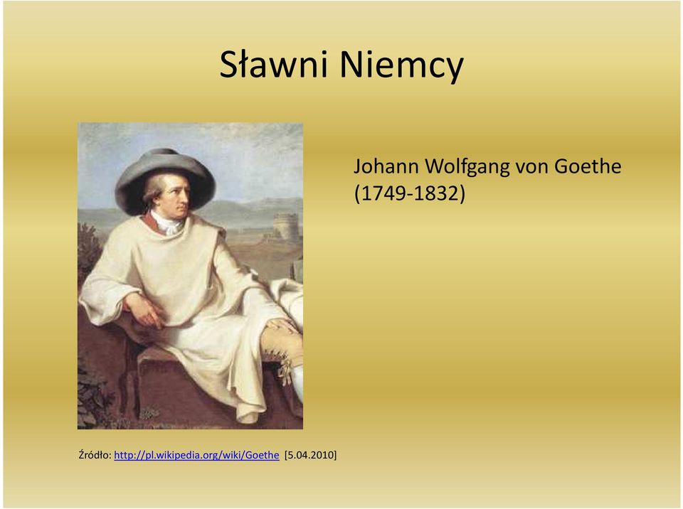 (1749-1832) Źródło: