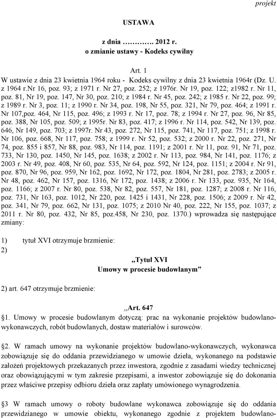 Nr 34, poz. 198, Nr 55, poz. 321, Nr 79, poz. 464; z 1991 r. Nr 107,poz. 464, Nr 115, poz. 496; z 1993 r. Nr 17, poz. 78; z 1994 r. Nr 27, poz. 96, Nr 85, poz. 388, Nr 105, poz. 509; z 1995r.