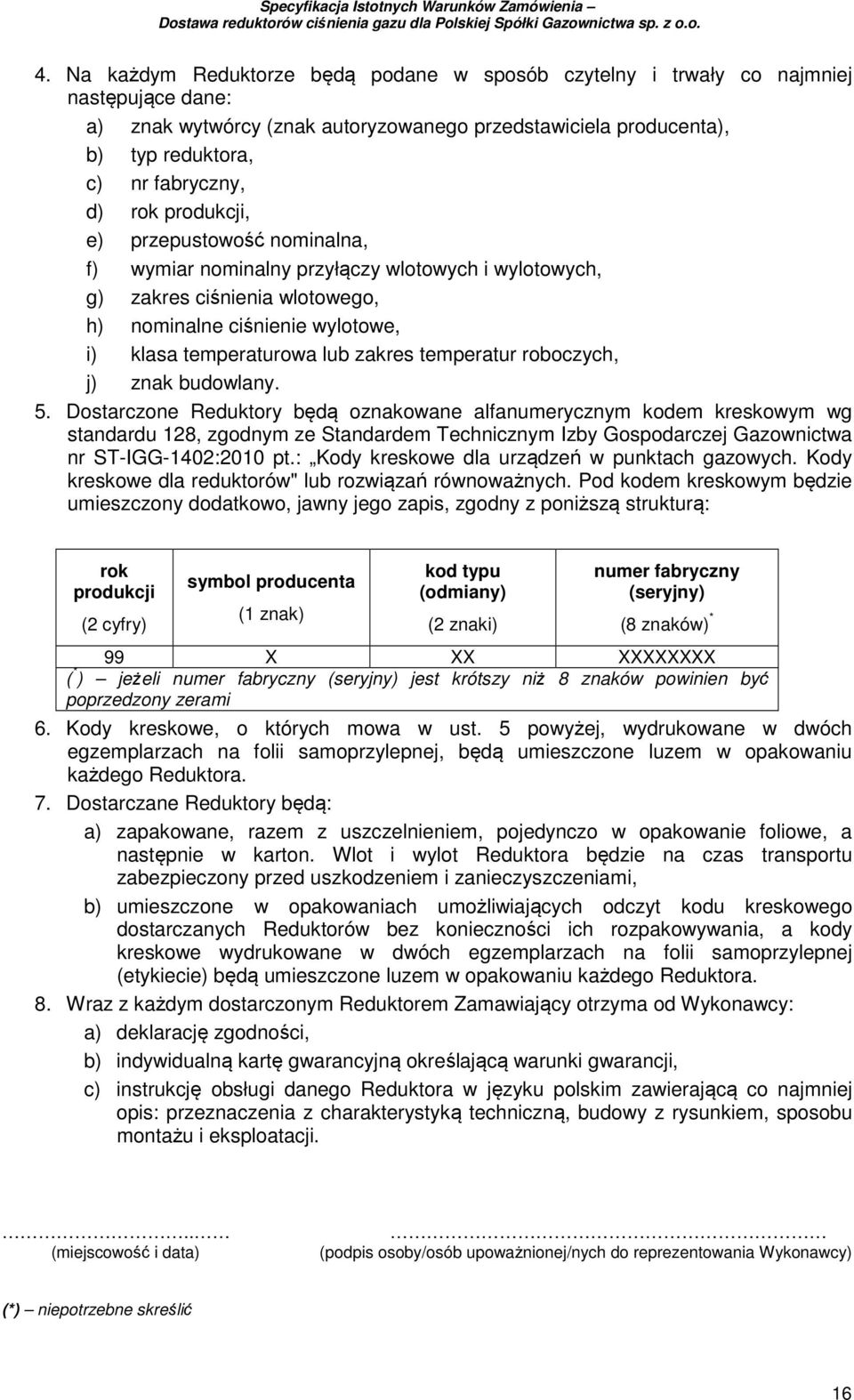 temperatur roboczych, j) znak budowlany. 5.