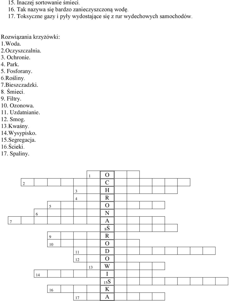 3. Ochronie. 4. Park. 5. Fosforany. 6.Rośliny. 7.Bieszczadzki. 8. Śmieci. 9. Filtry. 10. Ozonowa. 11. Uzdatnianie.