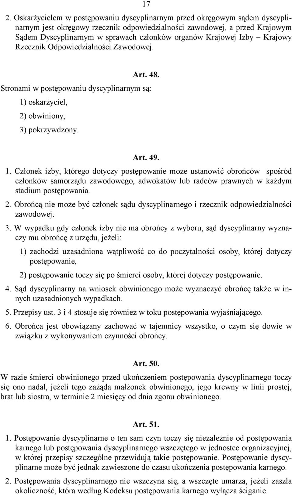 oskarżyciel, 2) obwiniony, 3) pokrzywdzony. Art. 49. 1.