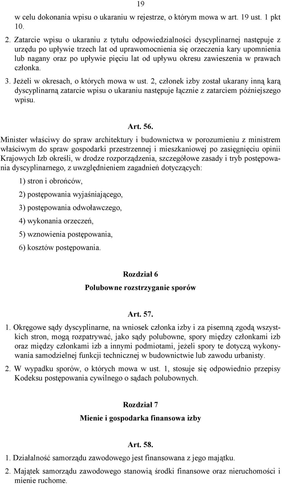 upływu okresu zawieszenia w prawach członka. 3. Jeżeli w okresach, o których mowa w ust.