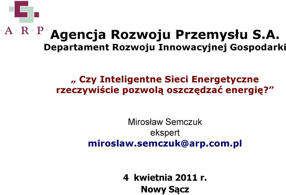 Energetyczne rzeczywiście pozwolą oszczędzać energię?