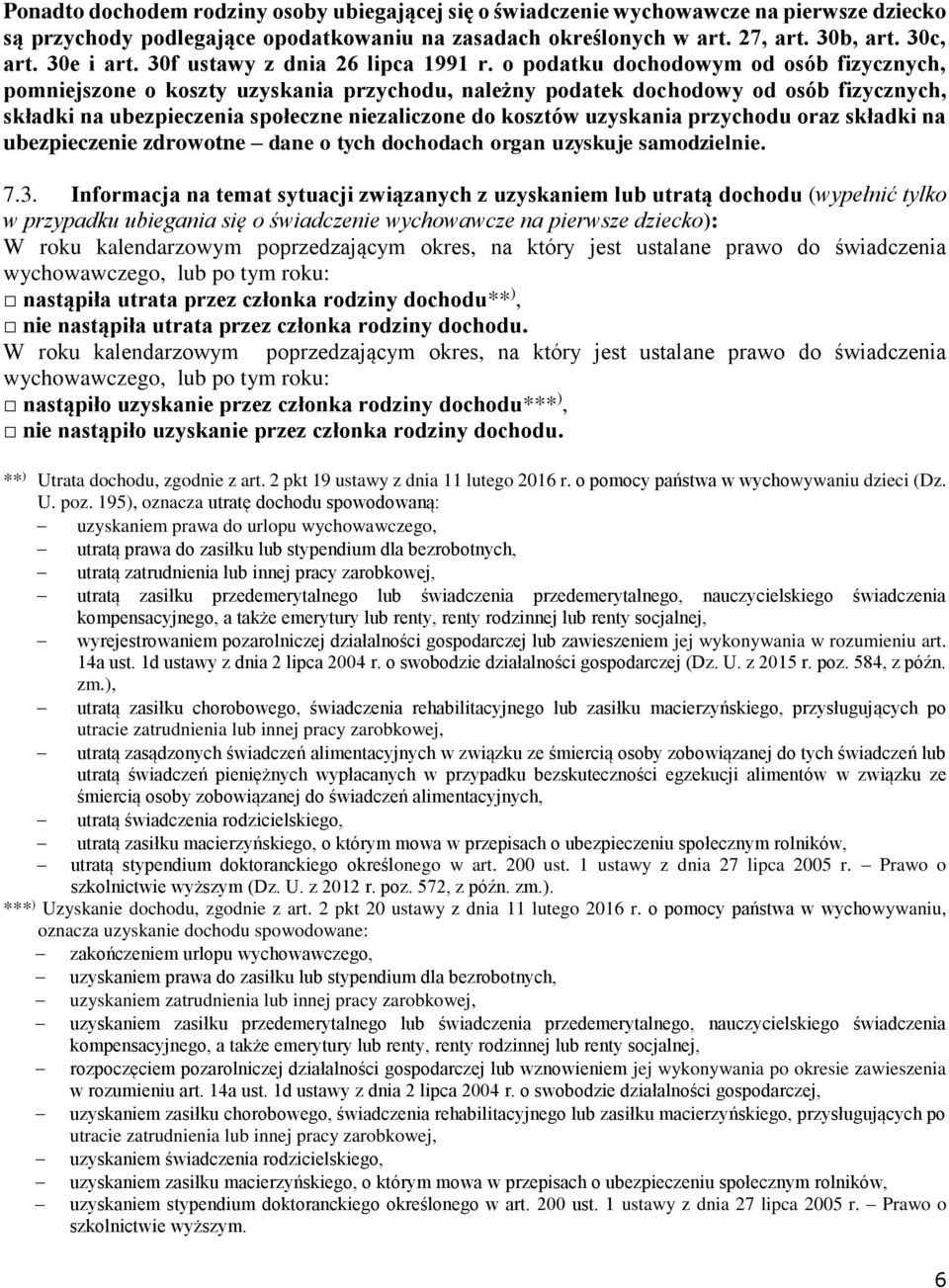 o podatku dochodowym od osób fizycznych, pomniejszone o koszty uzyskania przychodu, należny podatek dochodowy od osób fizycznych, składki na ubezpieczenia społeczne niezaliczone do kosztów uzyskania