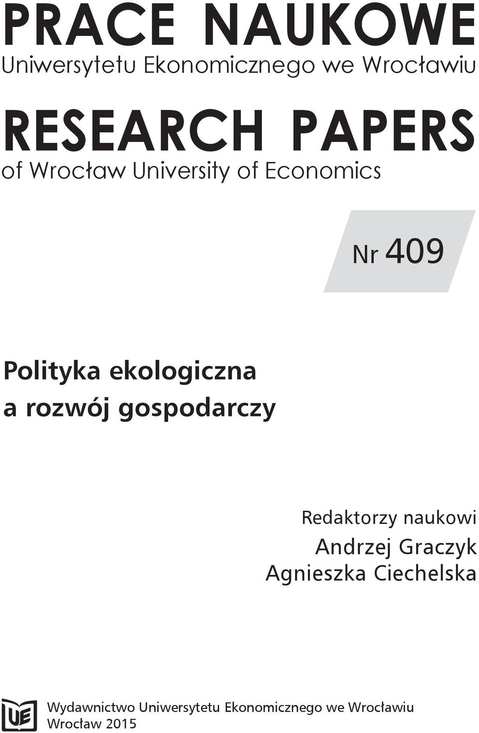 ekologiczna a rozwój gospodarczy Redaktorzy naukowi Andrzej Graczyk