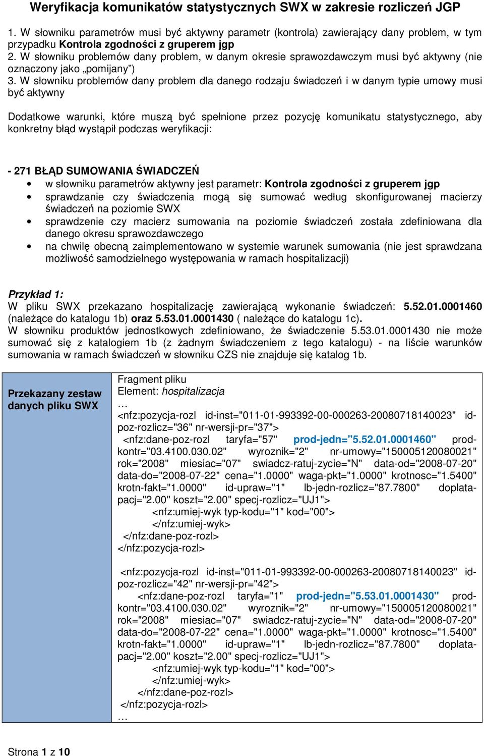 W słowniku problemów dany problem, w danym okresie sprawozdawczym musi być aktywny (nie oznaczony jako pomijany ) 3.