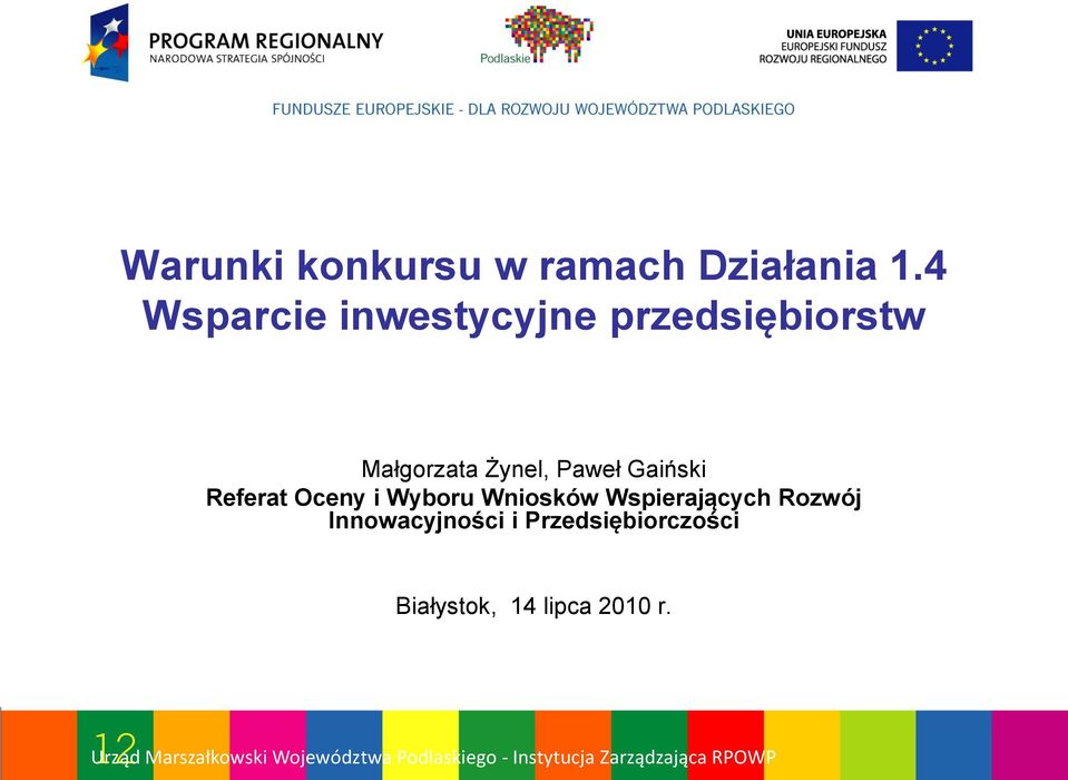 Żynel, Paweł Gaiński Referat Oceny i Wyboru Wniosków