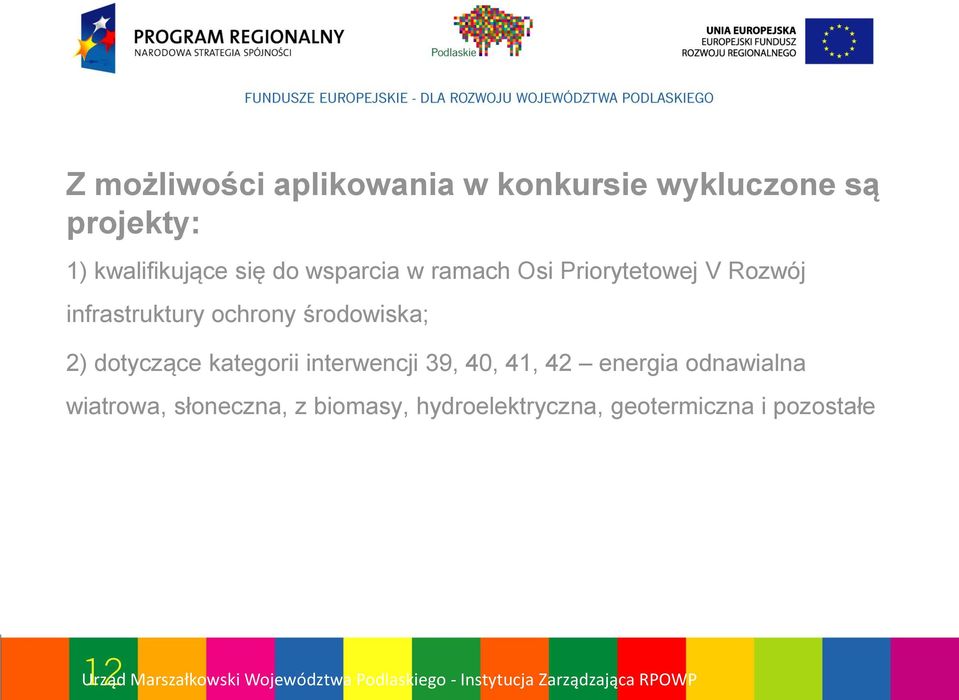 infrastruktury ochrony środowiska; 2) dotyczące kategorii interwencji 39,