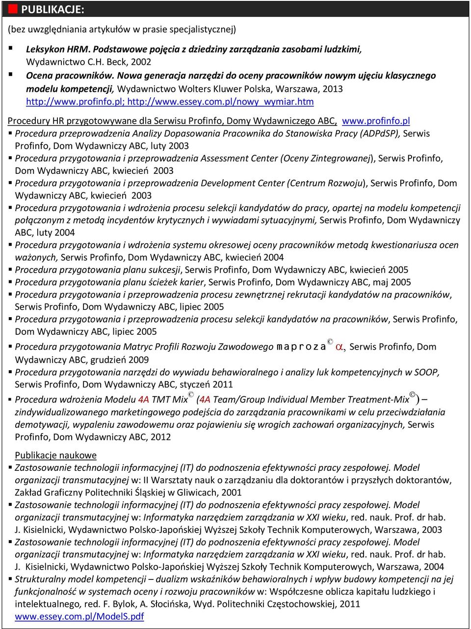 htm Procedury HR przygotowywane dla Serwisu Profinfo, Domy Wydawniczego ABC, www.profinfo.