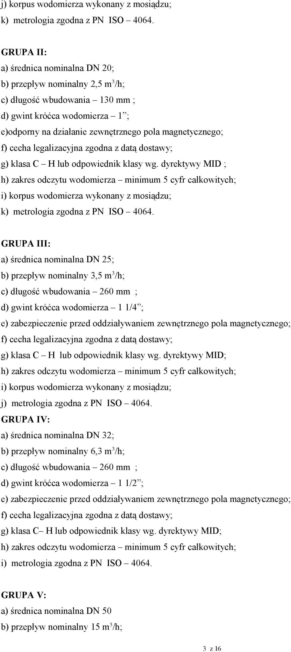 legalizacyjna zgodna z datą dostawy; g) klasa C H lub odpowiednik klasy wg.