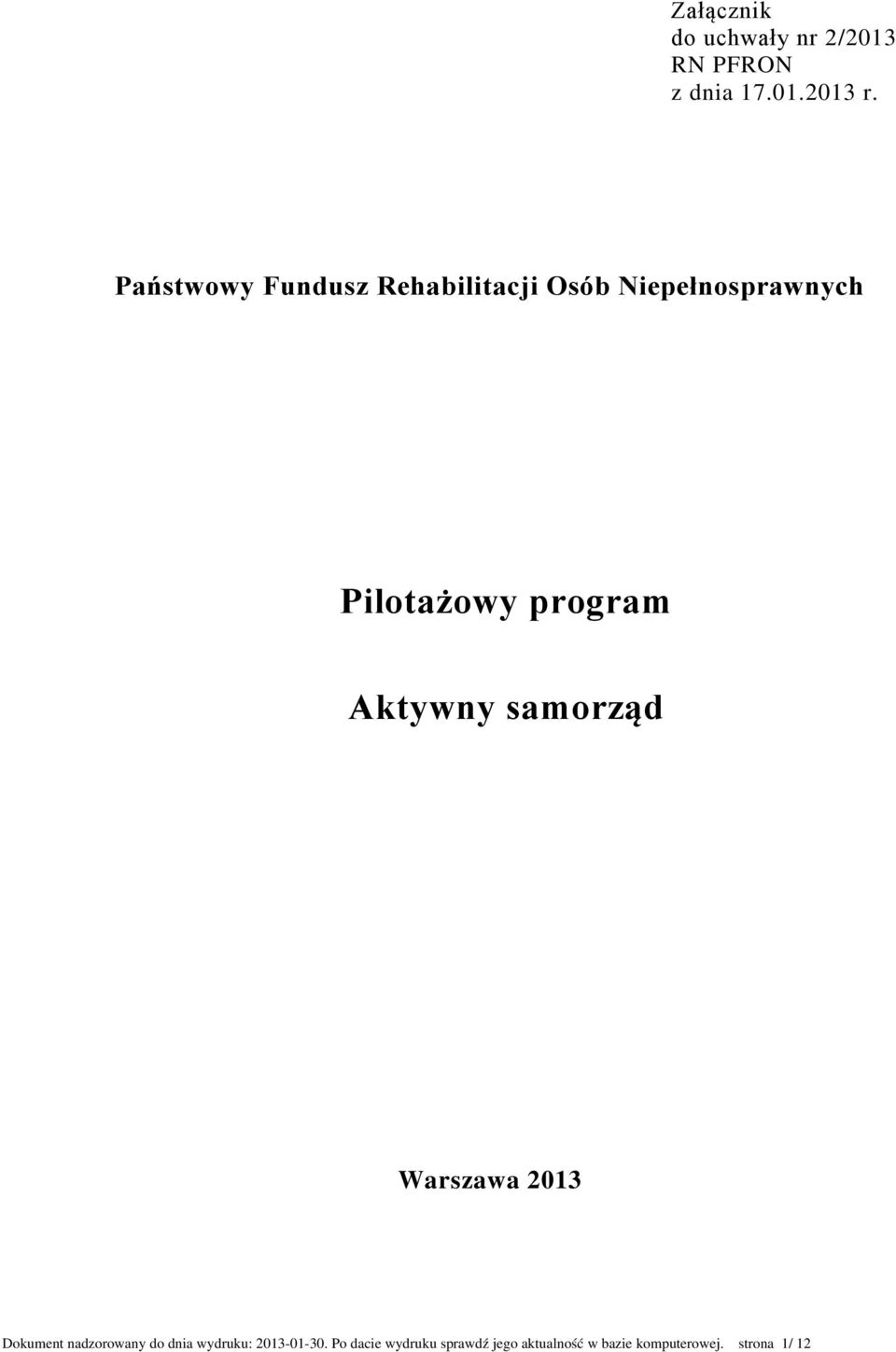 program Aktywny samorząd Warszawa 2013 Dokument nadzorowany do dnia