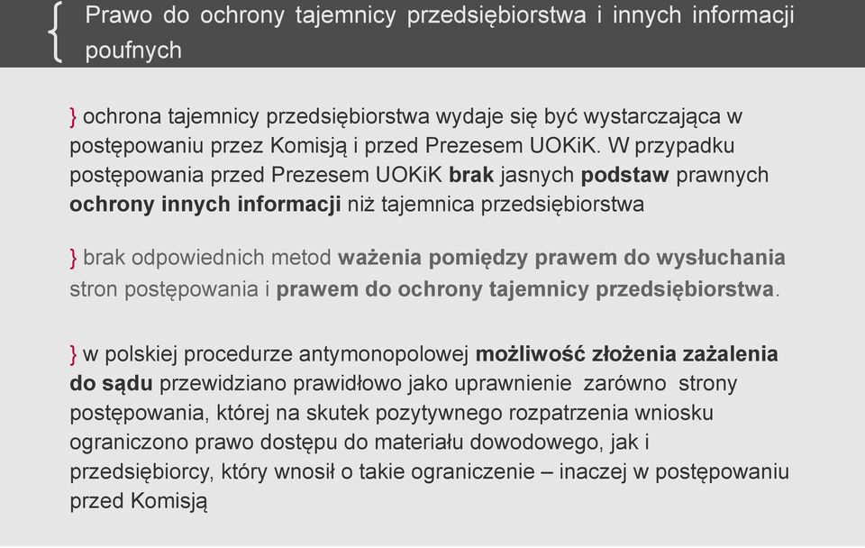 stron postępowania i prawem do ochrony tajemnicy przedsiębiorstwa.