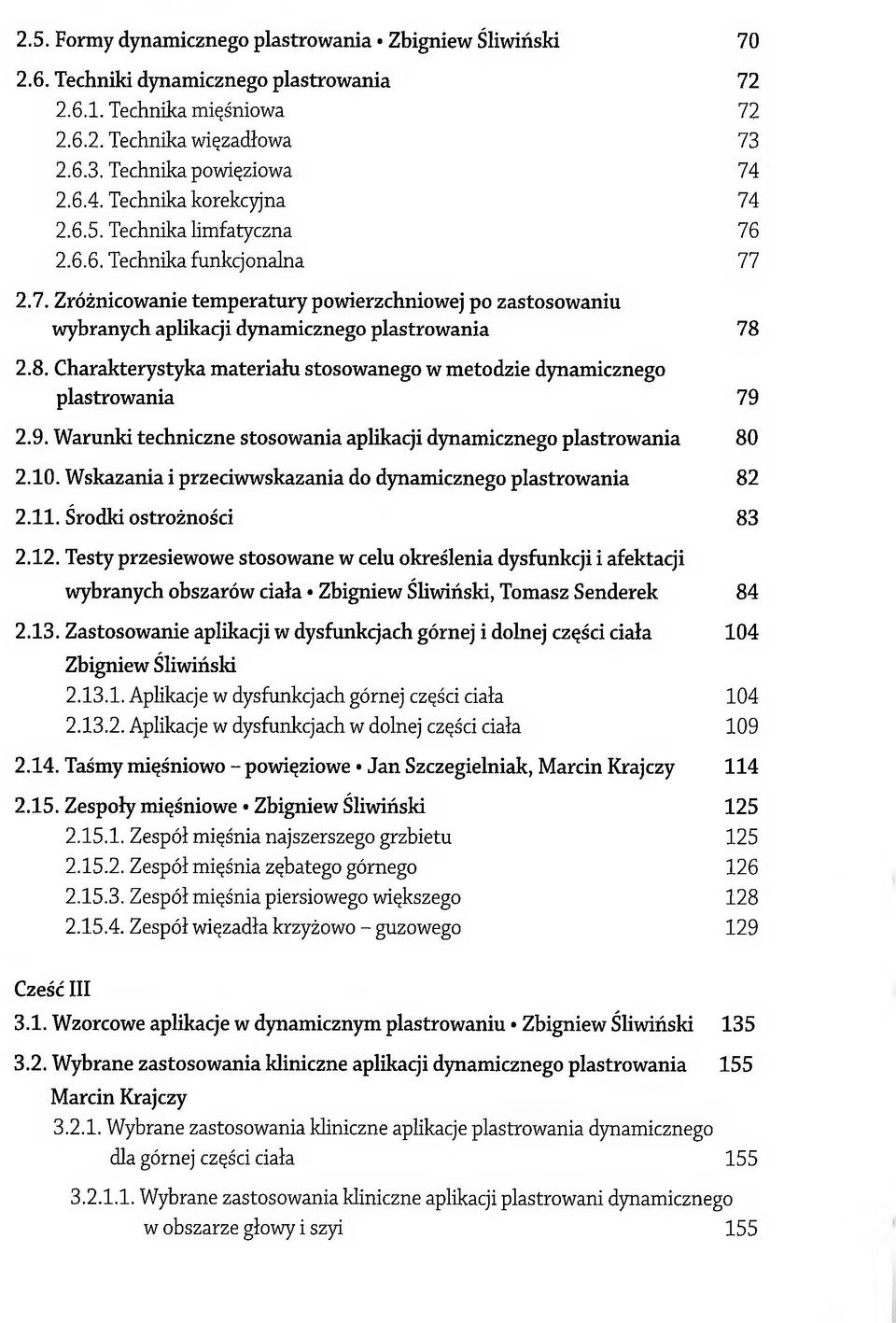 8. Charakterystyka materiału stosowanego w metodzie dynamicznego plastrowania 79 2.9. Warunki techniczne stosowania aplikacji dynamicznego plastrowania 80 2.10.