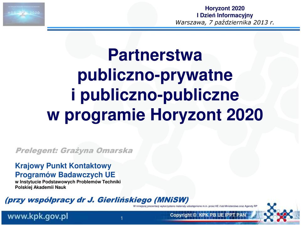 Krajowy Punkt Kontaktowy Programów Badawczych UE w Instytucie Podstawowych Problemów Techniki Polskiej Akademii