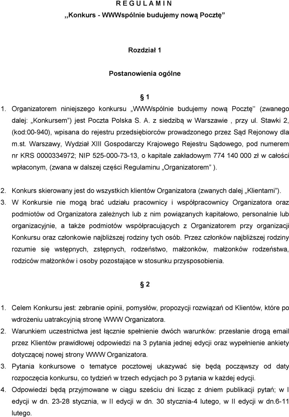 Stawki 2, (kod:00-940), wpisana do rejestr