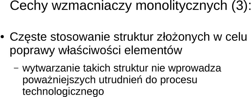 właściwości elementów wytwarzanie takich struktur