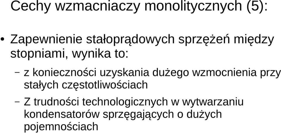 dużego wzmocnienia przy stałych częstotliwościach Z trudności