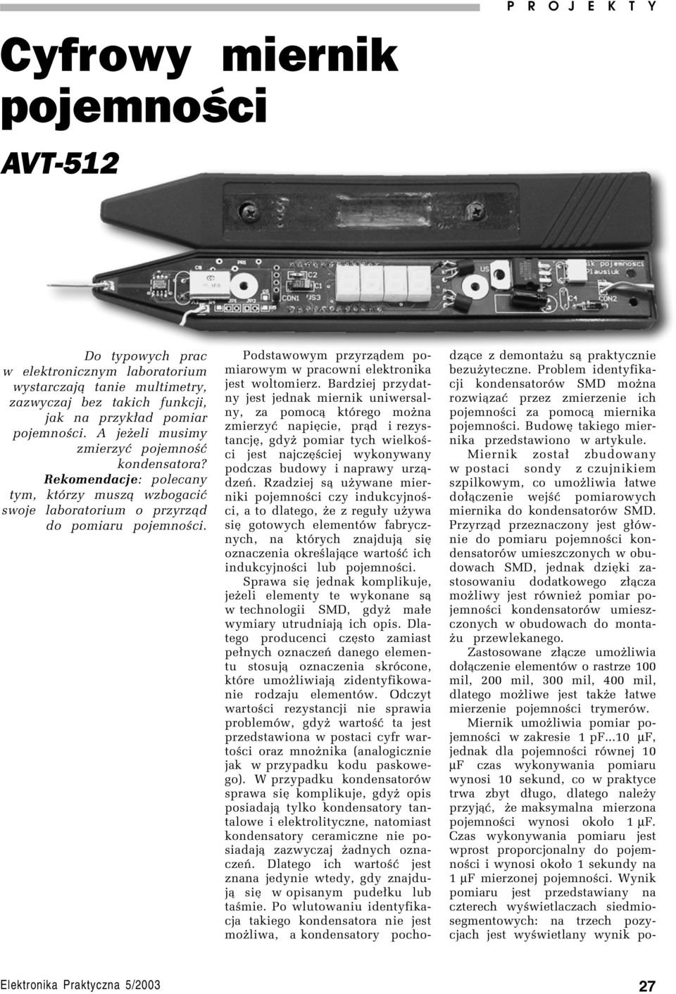 Podstawowym przyrz¹dem pomiarowym w pracowni elektronika jest woltomierz.